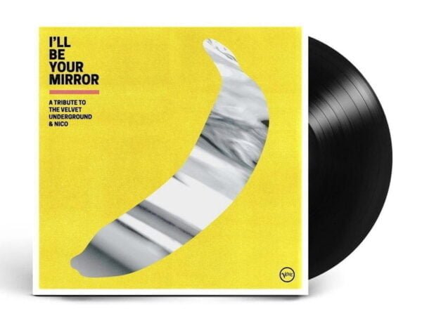 Velvet Underground – I'll Be Your Mirror: A Tribute To The Velvet Underground &Nico